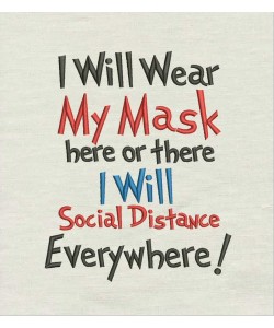 I will wear my mask here or there